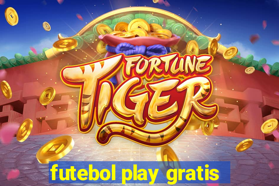 futebol play gratis